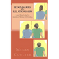 Boundaries In Relationships: Learn When To Say Yes, Make Your Life Healthy, Set Boundaries Between Relationships - Paperback