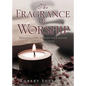 The Fragrance of Worship - Paperback