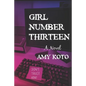 Girl Number Thirteen - Paperback