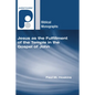 Jesus as the Fulfillment of the Temple in the Gospel of John - Hardcover