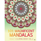 101 Magnificent Mandalas Adult Coloring Book Vol.2: Anti stress Adults Coloring Book to Bring You Back to Calm & Mindfulness - Paperback