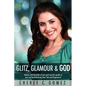 Glitz, Glamour & God - Paperback
