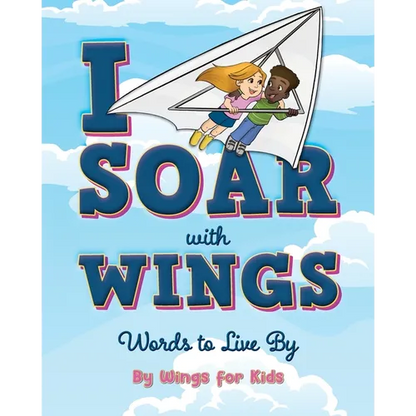 I Soar with Wings: Words to Live By - Paperback