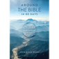 Around the Bible in 80 Days: The Story of God from Creation to New Creation - Paperback