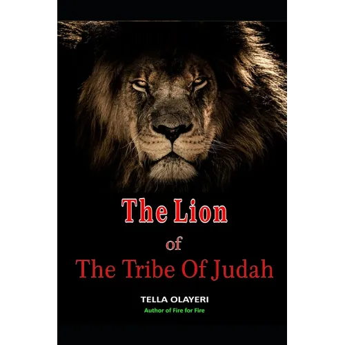 The Lion Of The Tribe Of Judah - Paperback