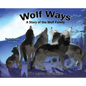 Wolf Ways - Hardcover