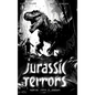 Jurassic Terrors: Haunting Stories of Dinosaurs - Hardcover