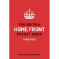 The British Home Front Pocket-Book - Hardcover
