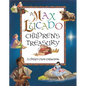 A Max Lucado Children's Treasury: A Child's First Collection - Hardcover