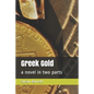 Greek Gold: a novel in two parts - Paperback
