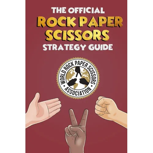 The Official Rock Paper Scissors Strategy Guide: Everything you need to know - Paperback
