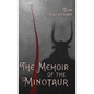 The Memoir of the Minotaur - Hardcover
