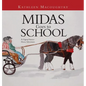 Midas Goes to School: A Gypsy Vanner Horse Adventure - Hardcover