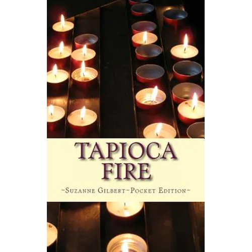 Tapioca Fire - Paperback