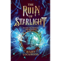 The Ruin of Starlight - Paperback