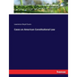 Cases on American Constitutional Law - Paperback