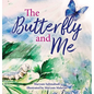 The Butterfly and Me - Hardcover