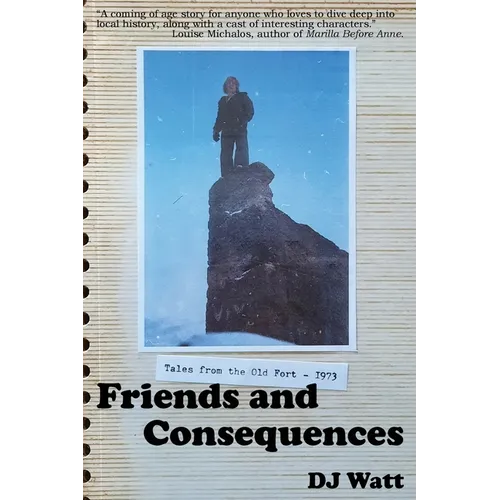 Friends and Consequences: Tales from the Old Fort - 1973 - Paperback