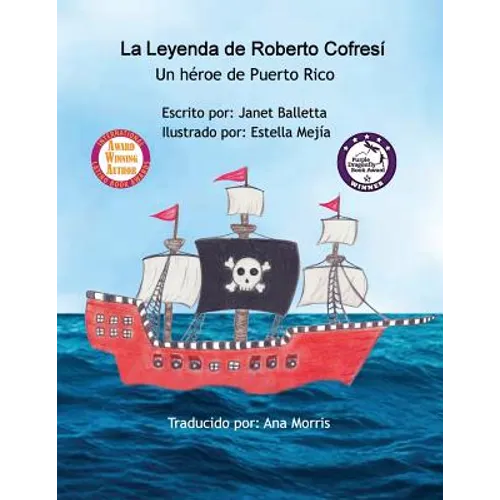 La Leyenda de Roberto Cofresí Un héroe de Puerto Rico - Paperback