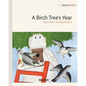 A Birch Tree's Year - Paperback