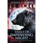 Trials Of Impending Night - Paperback