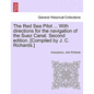 The Red Sea Pilot ... with Directions for the Navigation of the Suez Canal. Second Edition. [Compiled by J. C. Richards.] - Paperback