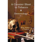 A Counter-Blaste to Tobacco & Demonology - Hardcover