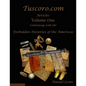 The Forbidden Histories of the Americas Volume One: Articles from Tuscoro.com - Paperback