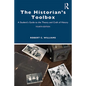 The Historian's Toolbox: A Student's Guide to the Theory and Craft of History - Paperback