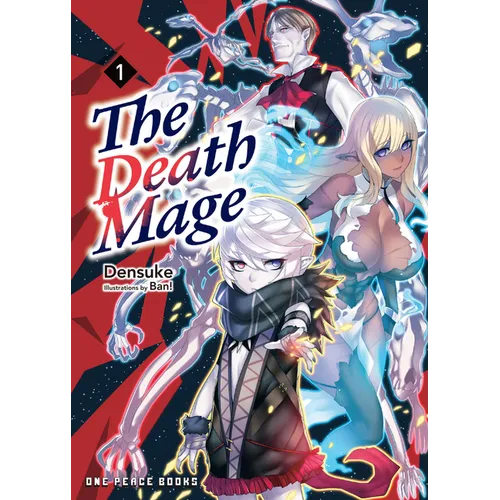The Death Mage Volume 1: Light Novel - Paperback