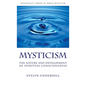 Mysticism: The Nature and Development of Spiritual Consciousness - Hardcover