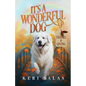 It's a Wonderful Dog - Thanks & Giving - Paperback