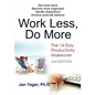 Work Less, Do More: The 14-Day Productivity Makeover (2nd Edition) - Paperback