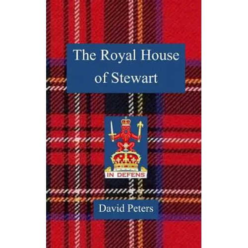 The Royal House of Stewart - Paperback