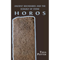 Horos: Ancient Boundaries and the Ecology of Stone - Hardcover