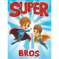 Super Bros - Hardcover