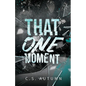 That One Moment - Paperback