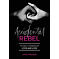 Accidental Rebel: My Story of Interracial Love and Loss - Hardcover