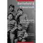 Battlefield and Classroom: Four Decades with the American Indian, 1867-1904 - Paperback