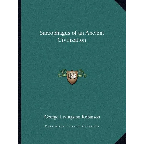 Sarcophagus of an Ancient Civilization - Paperback