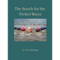 The Search for the Perfect Bocce - Hardcover