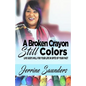 A Broken Crayon Still Colors: How to Live God's Will for Your Life in Spite of Your Past - Paperback