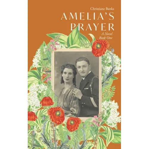Amelia's Prayer: A Novel Book One - Paperback