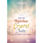 Join the Rainbow Crystal Skulls; on the Pathway to Deep Peace - Paperback