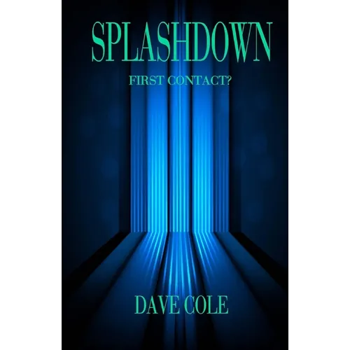Splashdown: First Contact? - Paperback