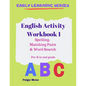 English Activity Workbook 1: Spelling, Matching Pairs & Word Search, Pre-K to 2nd Grade - Paperback