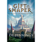 Gift of the Shaper: Book One of the Highglade Series - Paperback