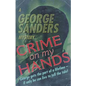 Crime on my Hands: A George Sanders Mystery - Paperback
