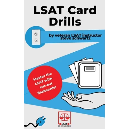 LSAT Card Drills: By veteran LSAT instructor Steve Schwartz - Paperback