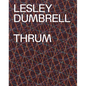 Lesley Dumbrell: Thrum - Hardcover